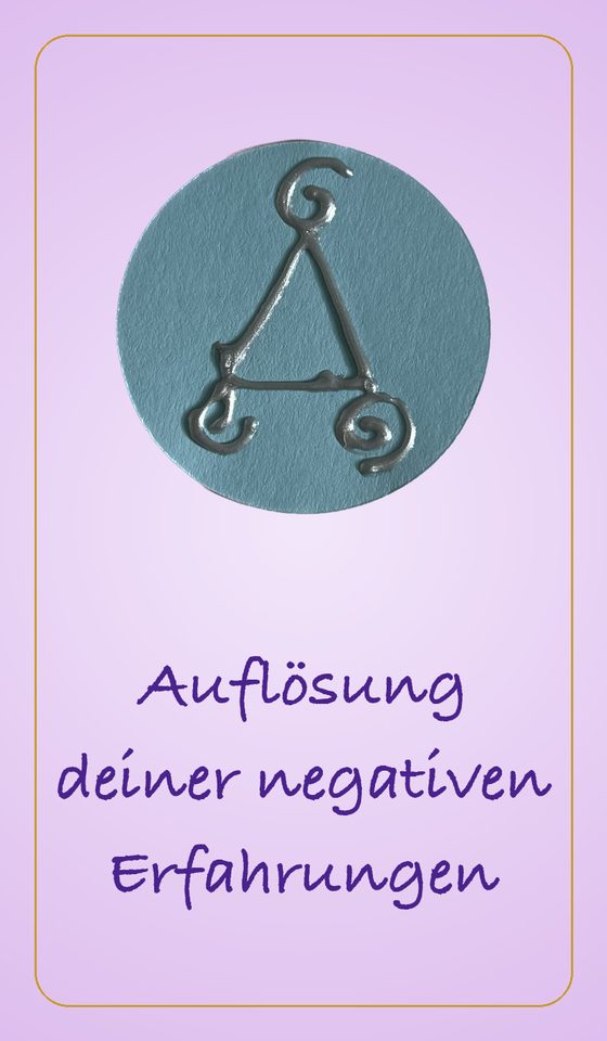Auflösung deiner negativen Erfahrungen