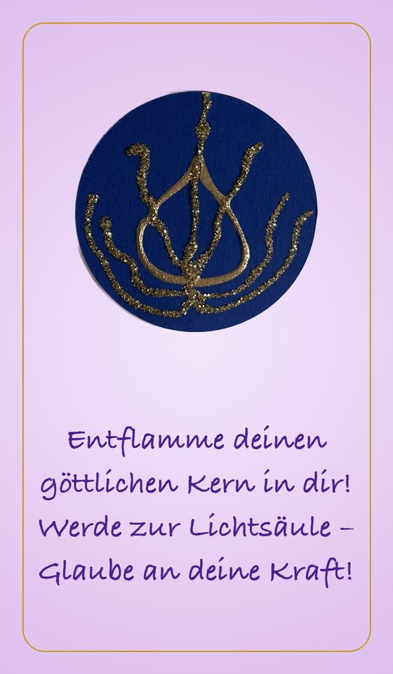 Entflamme deinen göttlichen Kern in dir- Werde zur Lichtsäule - Glaube an deine