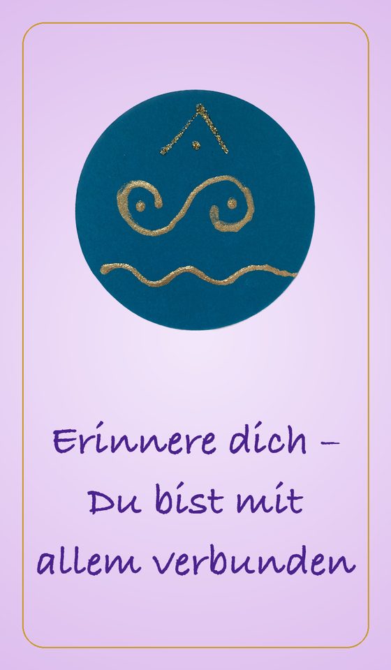 Erinnere dich - Du bist mit allem verbunden