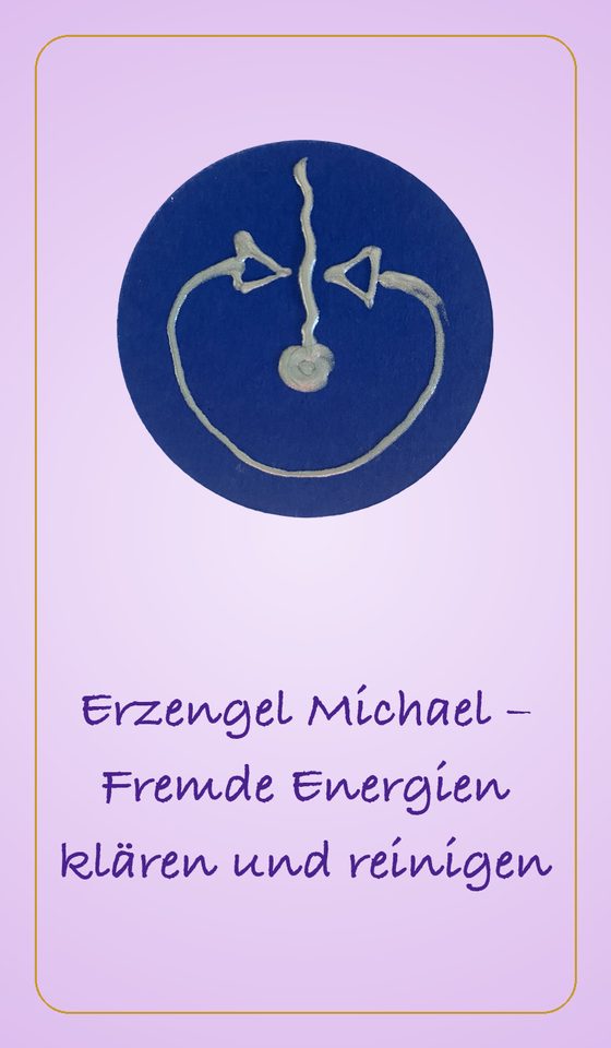 Erzengel Michael - Fremde Energien klären und reinigen