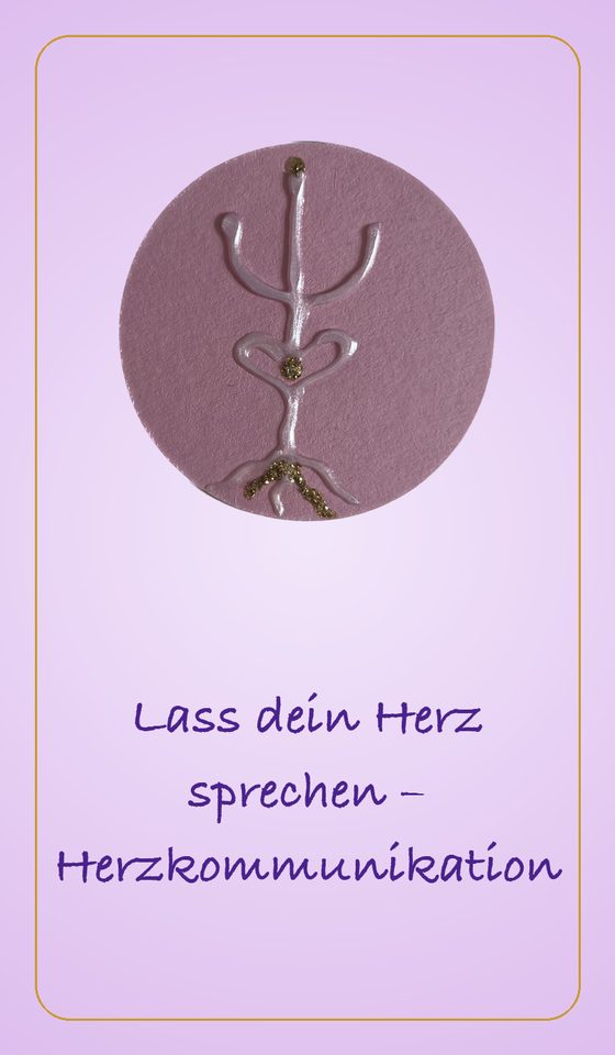 Lass dein Herz sprechen - Herzkommunikation