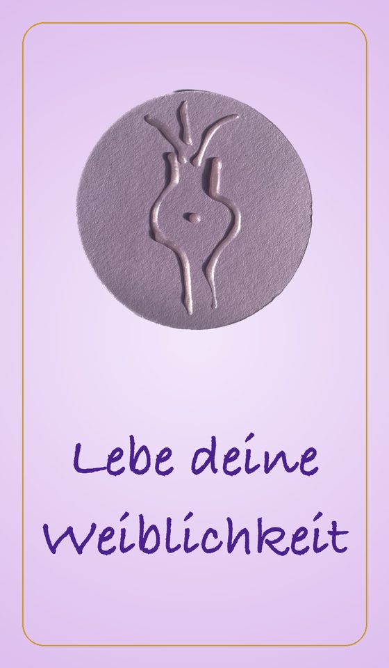 Lebe deine Weiblichkeit