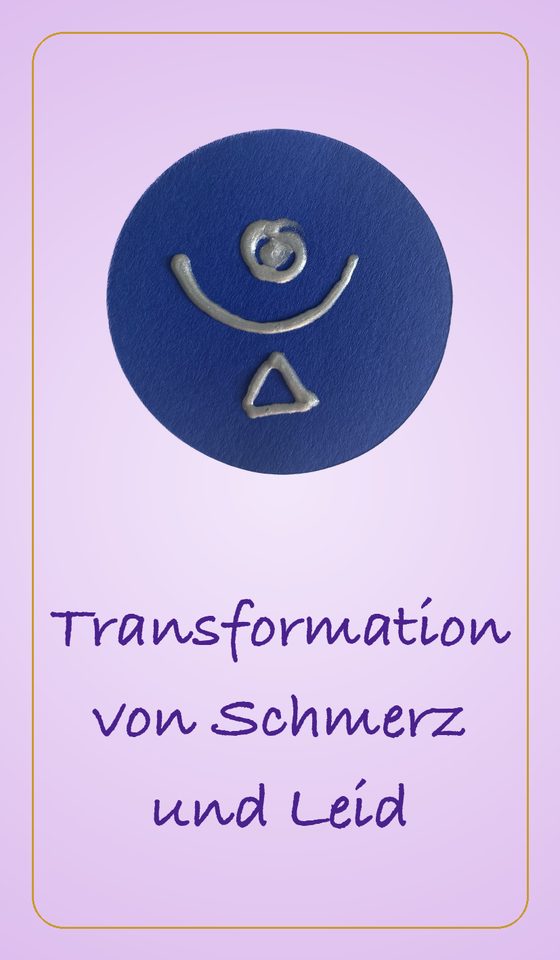 Transformation von Schmerz und Leid